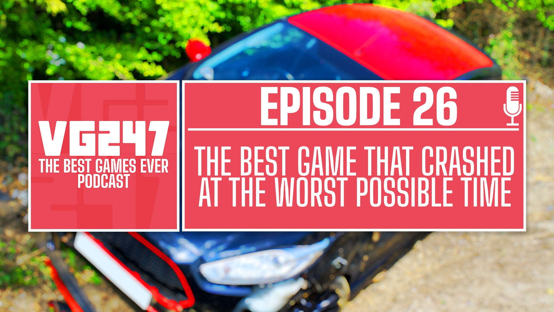 VG247’s The Best Games Ever Podcast – Ep.26: Game terbaik yang crash pada waktu yang paling buruk